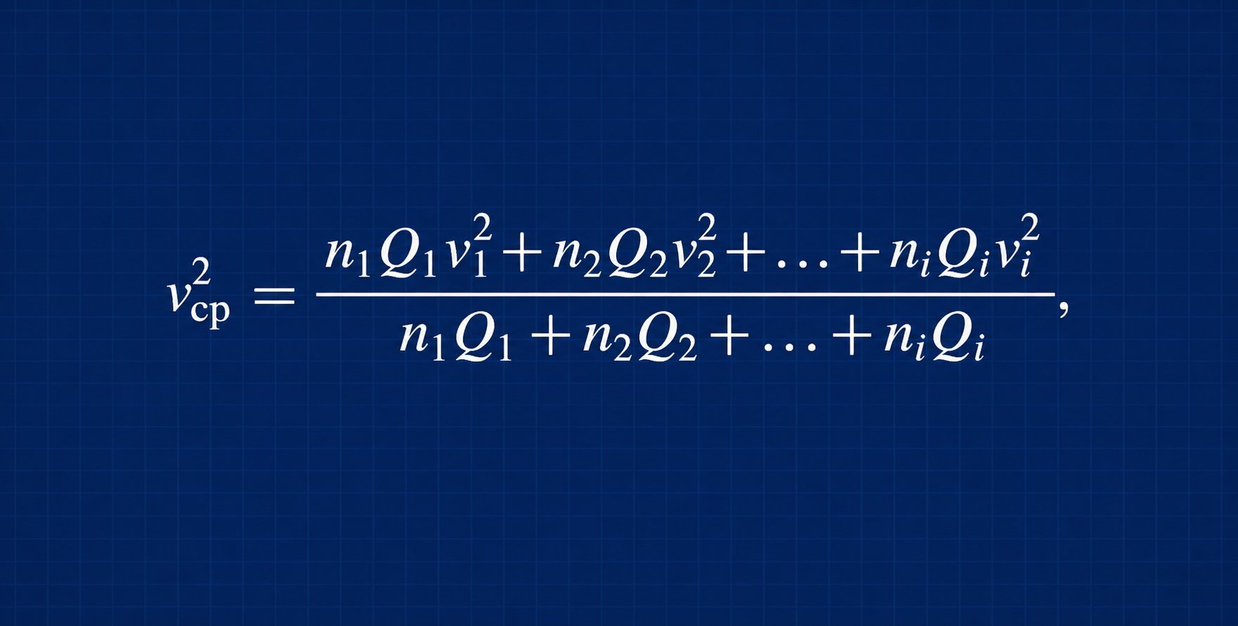 vср² = Σ nᵢ Qᵢ vᵢ² / Σ nᵢ Qᵢ